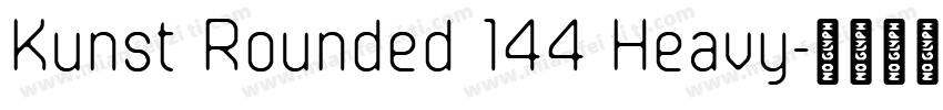 Kunst Rounded 144 Heavy字体转换